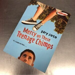 Mercy on these Teenage Chimps by: Gary Soto, paperback book